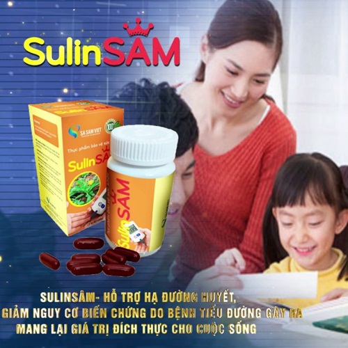 Công dụng Sulin sâm - Sâm đường huyết